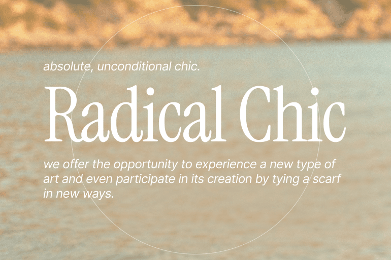 RADICAL CHIC